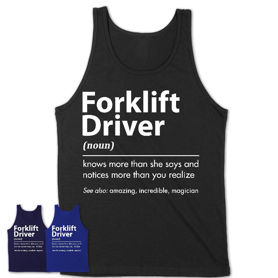Funny Forklift Driver Definition Shirt, New Job Gift for Forklift Driver, Coworker Gift Idea