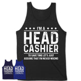 Funny Head Cashier Never Wrong T-Shirt, New Job Gift for Coworker