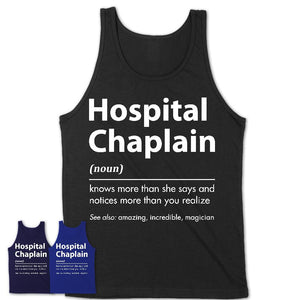 Funny Hospital Chaplain Definition Shirt, New Job Gift for Hospital Chaplain, Coworker Gift Idea