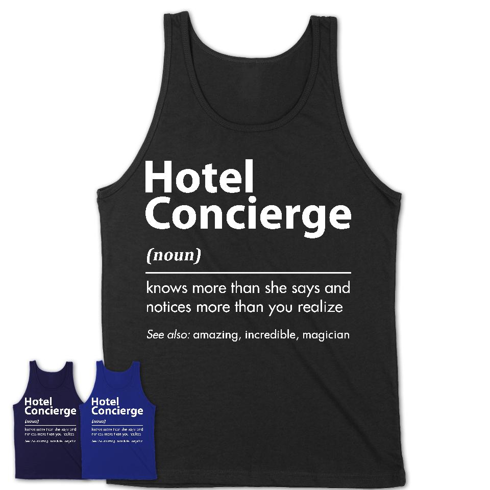 Funny Hotel Concierge Definition Shirt, New Job Gift for Hotel Concierge, Coworker Gift Idea