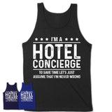 Funny Hotel Concierge Never Wrong T-Shirt, New Job Gift for Coworker