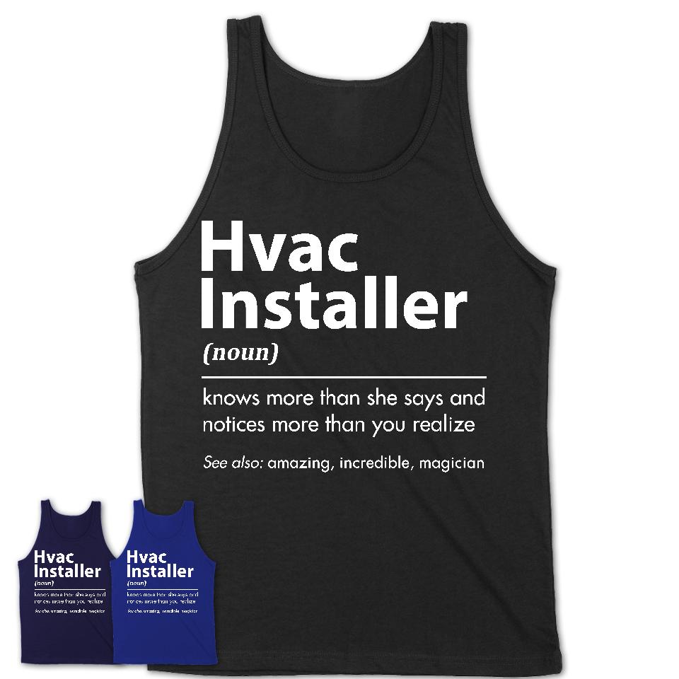 Funny Hvac Installer Definition Shirt, New Job Gift for Hvac Installer, Coworker Gift Idea