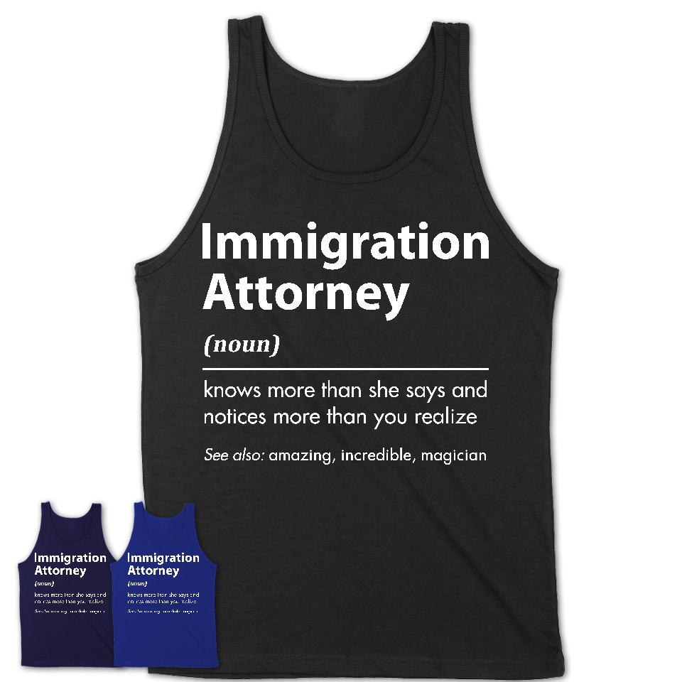 Funny Immigration Attorney Definition Shirt, New Job Gift for Immigration Attorney, Coworker Gift Idea