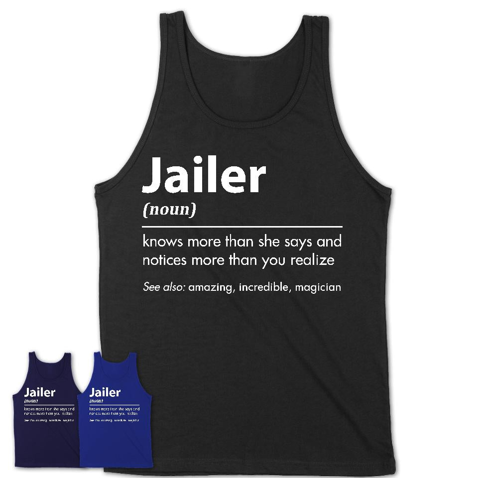 Funny Jailer Definition Shirt, New Job Gift for Jailer, Coworker Gift Idea
