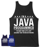 Funny Java Programmer Never Wrong T-Shirt, New Job Gift for Coworker