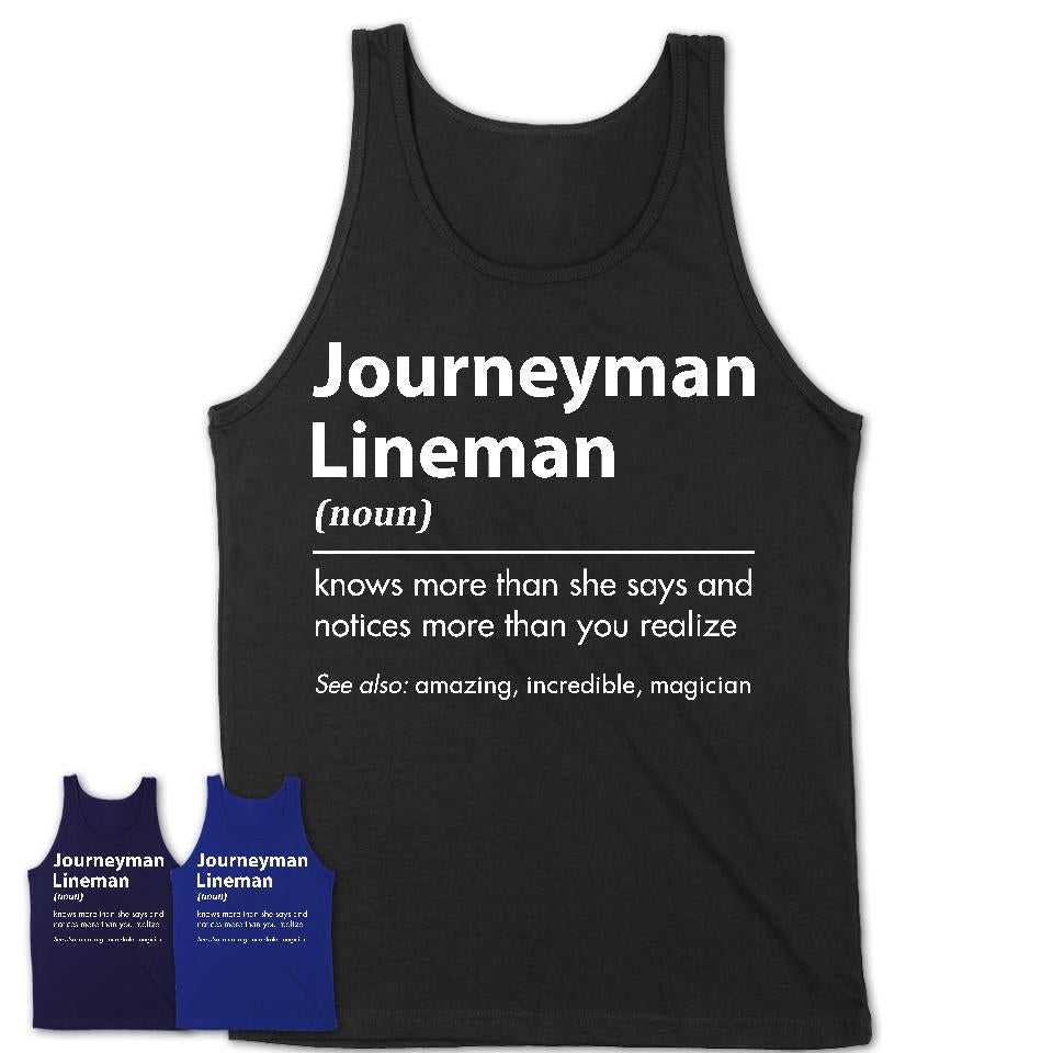 Funny Journeyman Lineman Definition Shirt, New Job Gift for Journeyman Lineman, Coworker Gift Idea