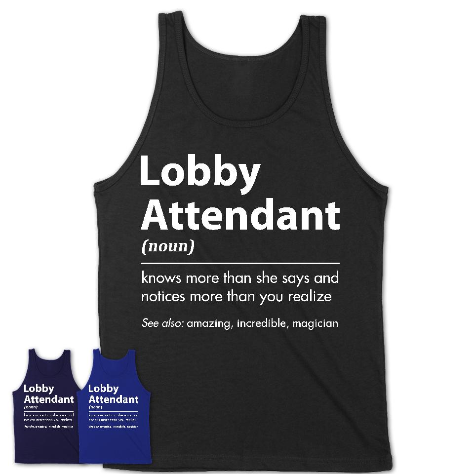 Funny Lobby Attendant Definition Shirt, New Job Gift for Lobby Attendant, Coworker Gift Idea