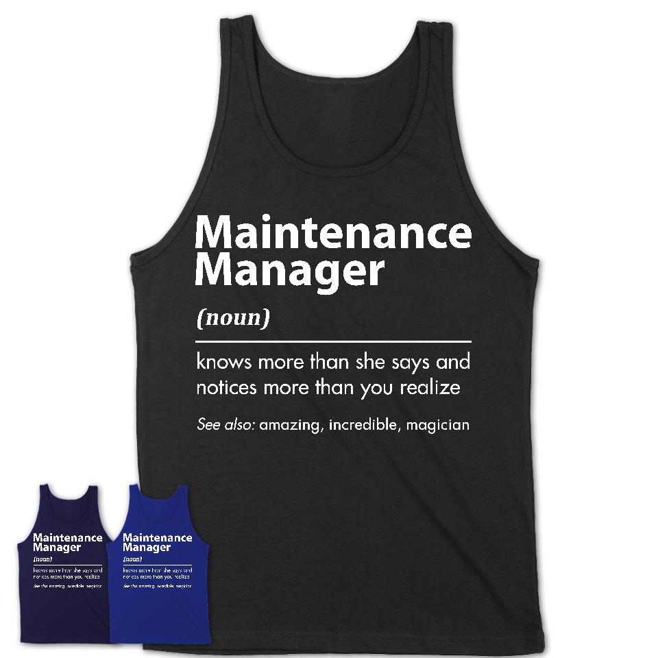 Funny Maintenance Manager Definition Shirt, New Job Gift for Maintenance Manager, Coworker Gift Idea