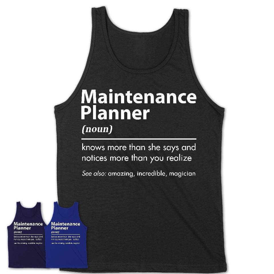 Funny Maintenance Planner Definition Shirt, New Job Gift for Maintenance Planner, Coworker Gift Idea