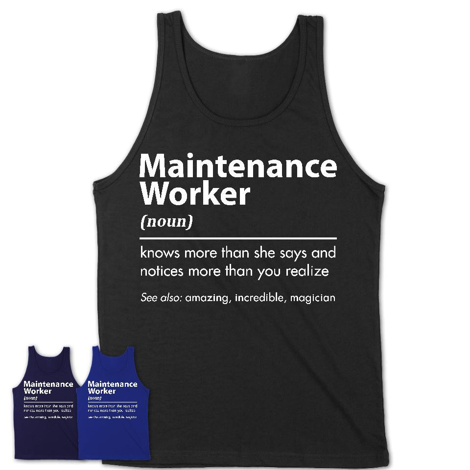 Funny Maintenance Worker Definition Shirt, New Job Gift for Maintenance Worker, Coworker Gift Idea