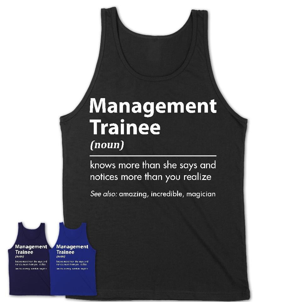 Funny Management Trainee Definition Shirt, New Job Gift for Management Trainee, Coworker Gift Idea