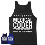 Funny Medical Coder Never Wrong T-Shirt, New Job Gift for Coworker