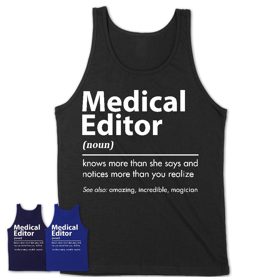 Funny Medical Editor Definition Shirt, New Job Gift for Medical Editor, Coworker Gift Idea