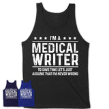 Funny Medical Writer Never Wrong T-Shirt, New Job Gift for Coworker