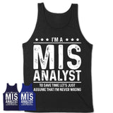 Funny Mis Analyst Never Wrong T-Shirt, New Job Gift for Coworker