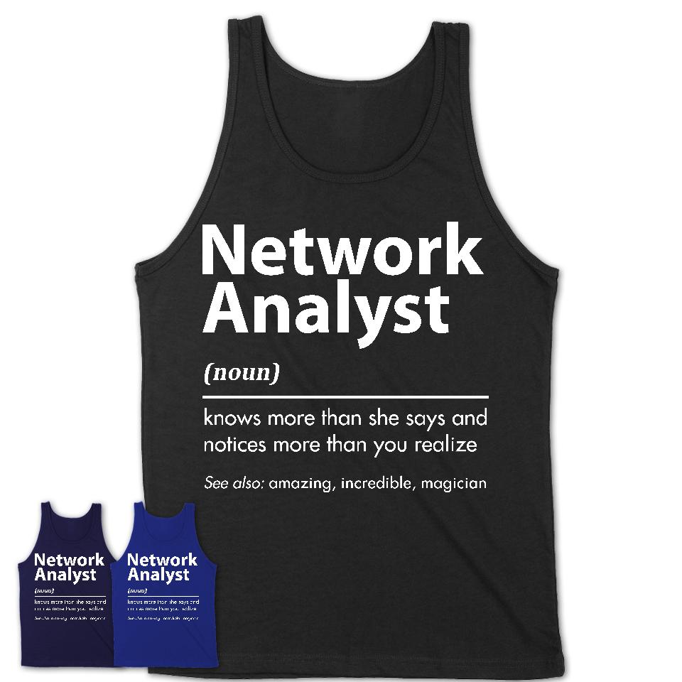 Funny Network Analyst Definition Shirt, New Job Gift for Network Analyst, Coworker Gift Idea