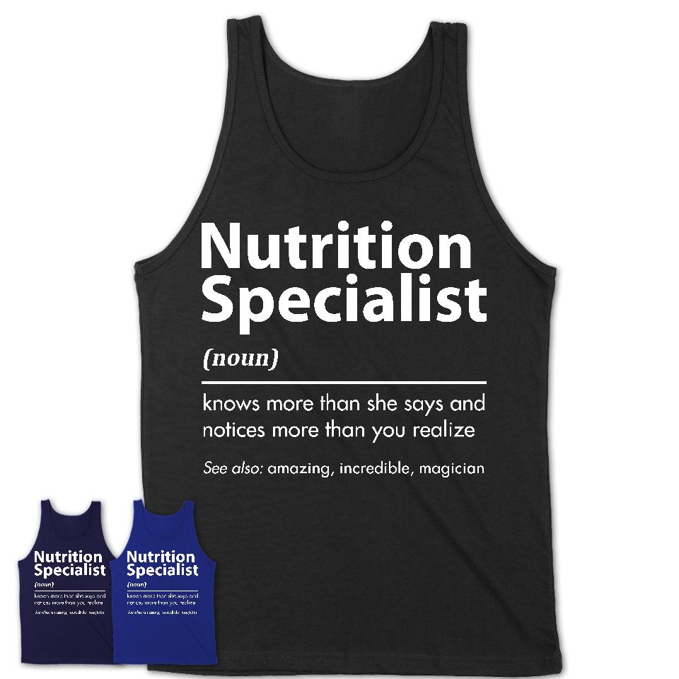 Funny Nutrition Specialist Definition Shirt, New Job Gift for Nutrition Specialist, Coworker Gift Idea