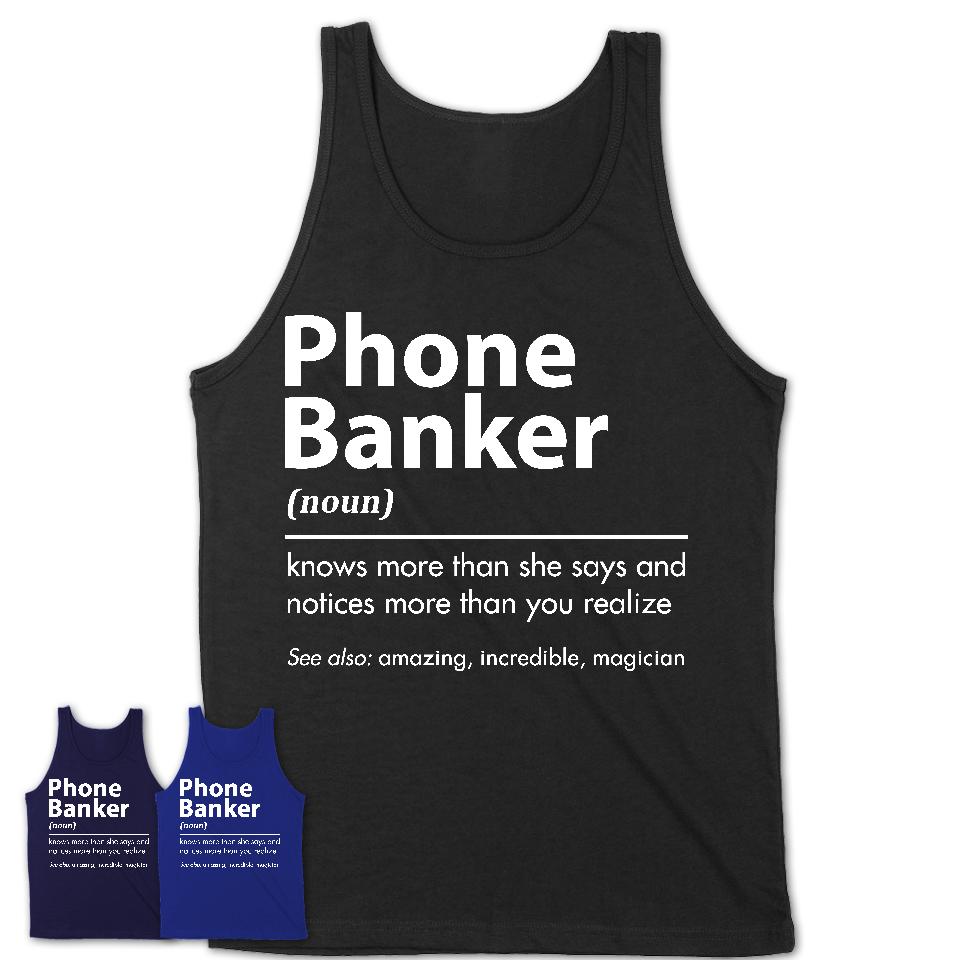 Funny Phone Banker Definition Shirt, New Job Gift for Phone Banker, Coworker Gift Idea