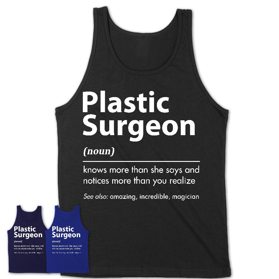 Funny Plastic Surgeon Definition Shirt, New Job Gift for Plastic Surgeon, Coworker Gift Idea