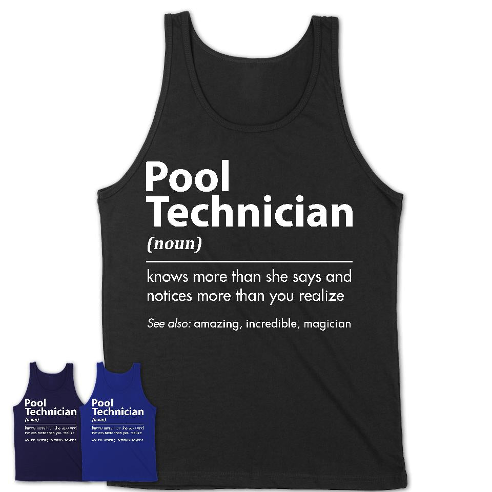 Funny Pool Technician Definition Shirt, New Job Gift for Pool Technician, Coworker Gift Idea