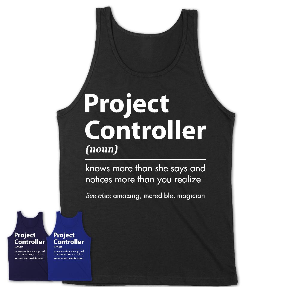Funny Project Controller Definition Shirt, New Job Gift for Project Controller, Coworker Gift Idea
