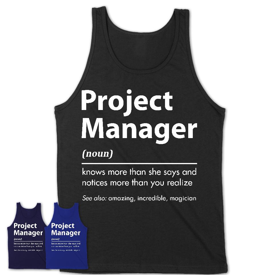 Funny Project Manager Definition Shirt, New Job Gift for Project Manager, Coworker Gift Idea