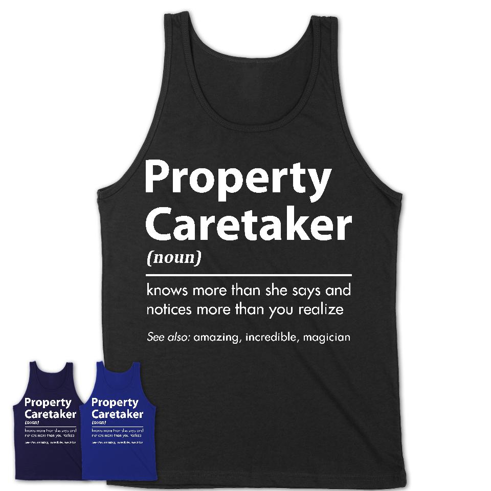 Funny Property Caretaker Definition Shirt, New Job Gift for Property Caretaker, Coworker Gift Idea