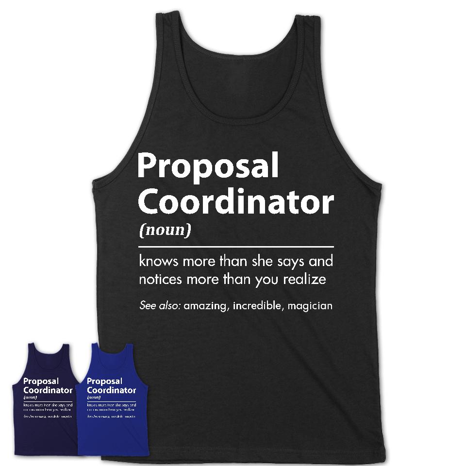 Funny Proposal Coordinator Definition Shirt, New Job Gift for Proposal Coordinator, Coworker Gift Idea