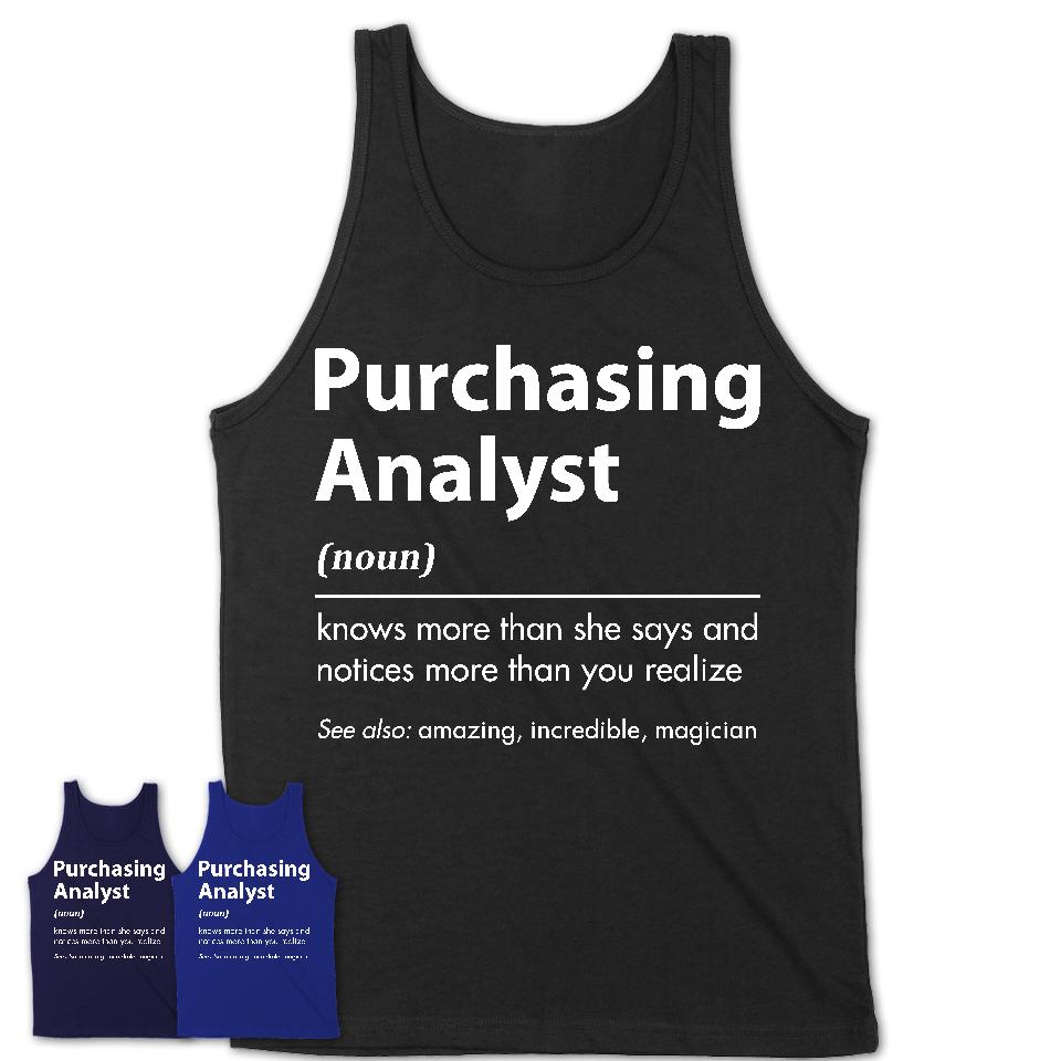 Funny Purchasing Analyst Definition Shirt, New Job Gift for Purchasing Analyst, Coworker Gift Idea