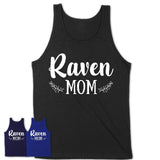 Funny Raven Tshirt, Gift for Raven Lovers, Raven Mom Shirt, Animal Shirt