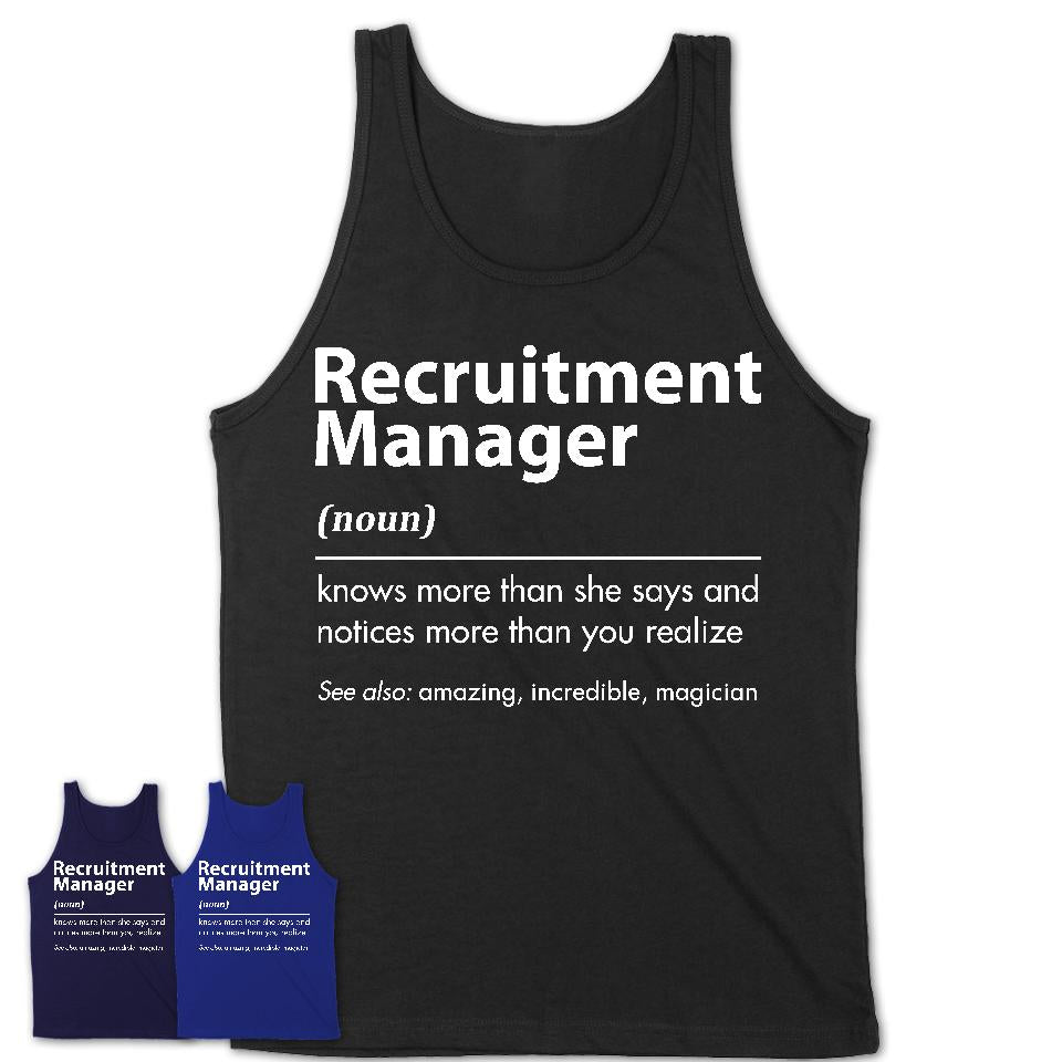 Funny Recruitment Manager Definition Shirt, New Job Gift for Recruitment Manager, Coworker Gift Idea