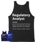Funny Regulatory Analyst Definition Shirt, New Job Gift for Regulatory Analyst, Coworker Gift Idea