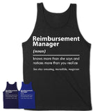 Funny Reimbursement Manager Definition Shirt, New Job Gift for Reimbursement Manager, Coworker Gift Idea