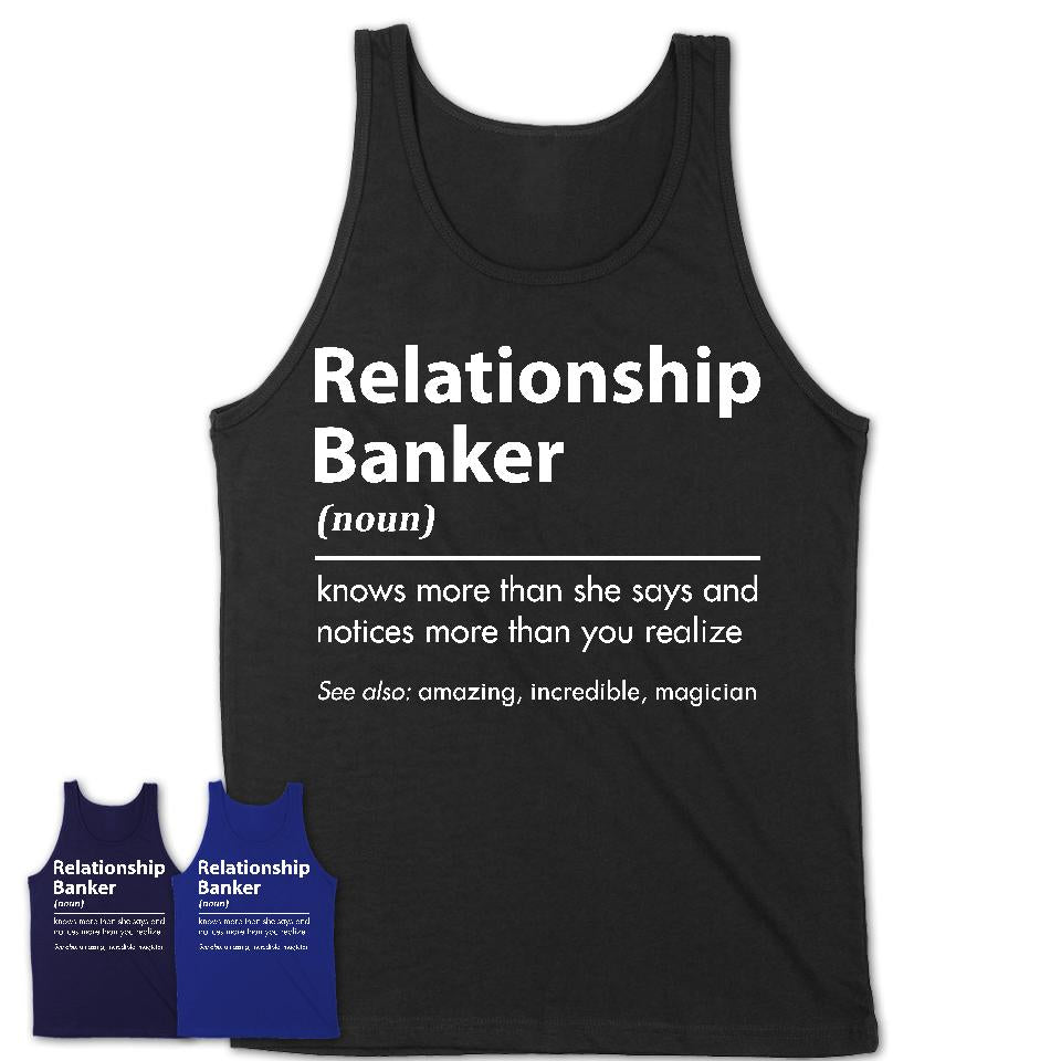 Funny Relationship Banker Definition Shirt, New Job Gift for Relationship Banker, Coworker Gift Idea