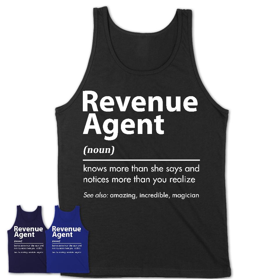 Funny Revenue Agent Definition Shirt, New Job Gift for Revenue Agent, Coworker Gift Idea