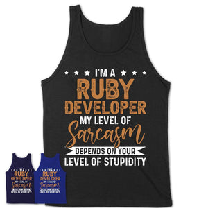 Funny Ruby Developer Shirt My Level of Sarcasm Depends on Your Level Of Stupidity T Shirt