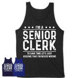 Funny Senior Clerk Never Wrong T-Shirt, New Job Gift for Coworker