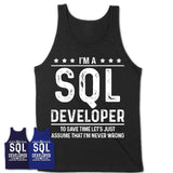 Funny Sql Developer Never Wrong T-Shirt, New Job Gift for Coworker
