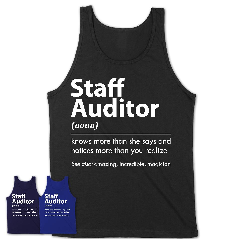 Funny Staff Auditor Definition Shirt, New Job Gift for Staff Auditor, Coworker Gift Idea