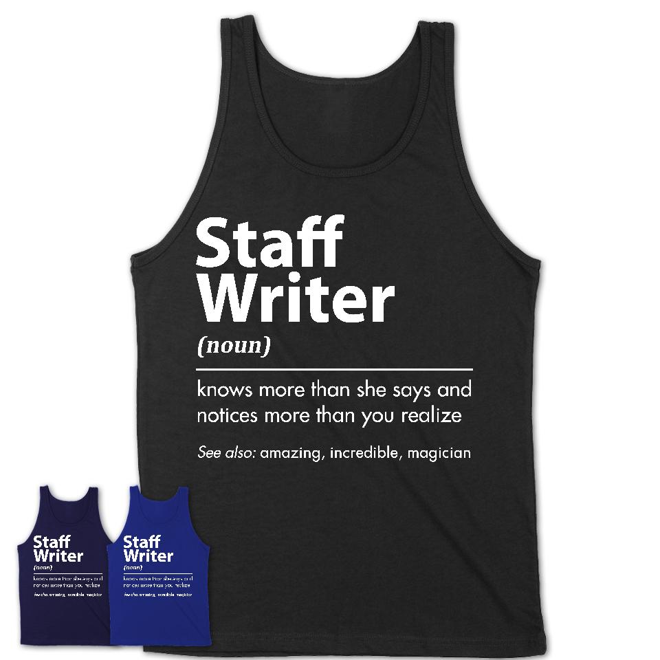 Funny Staff Writer Definition Shirt, New Job Gift for Staff Writer, Coworker Gift Idea