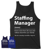 Funny Staffing Manager Definition Shirt, New Job Gift for Staffing Manager, Coworker Gift Idea