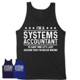 Funny Systems Accountant Never Wrong T-Shirt, New Job Gift for Coworker