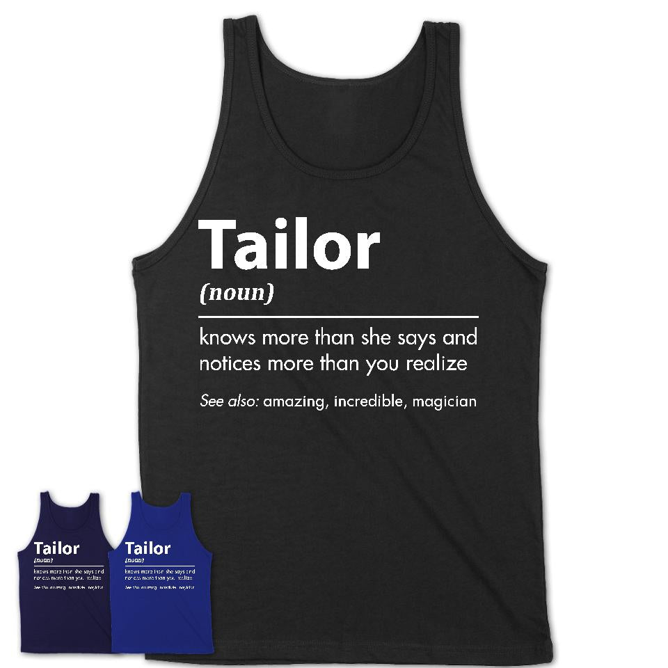 Funny Tailor Definition Shirt, New Job Gift for Tailor, Coworker Gift Idea