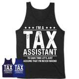 Funny Tax Assistant Never Wrong T-Shirt, New Job Gift for Coworker