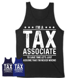 Funny Tax Associate Never Wrong T-Shirt, New Job Gift for Coworker