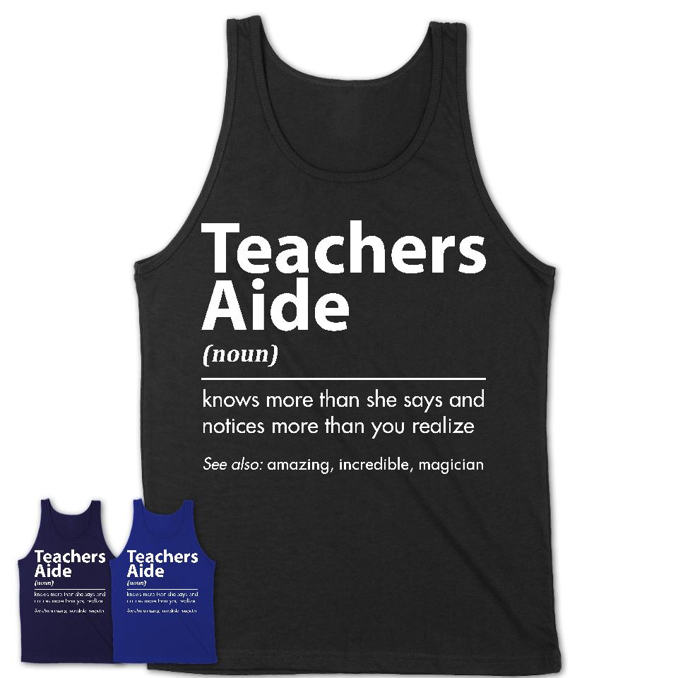 Funny Teachers Aide Definition Shirt, New Job Gift for Teachers Aide, Coworker Gift Idea