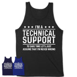 Funny Technical Support Never Wrong T-Shirt, New Job Gift for Coworker
