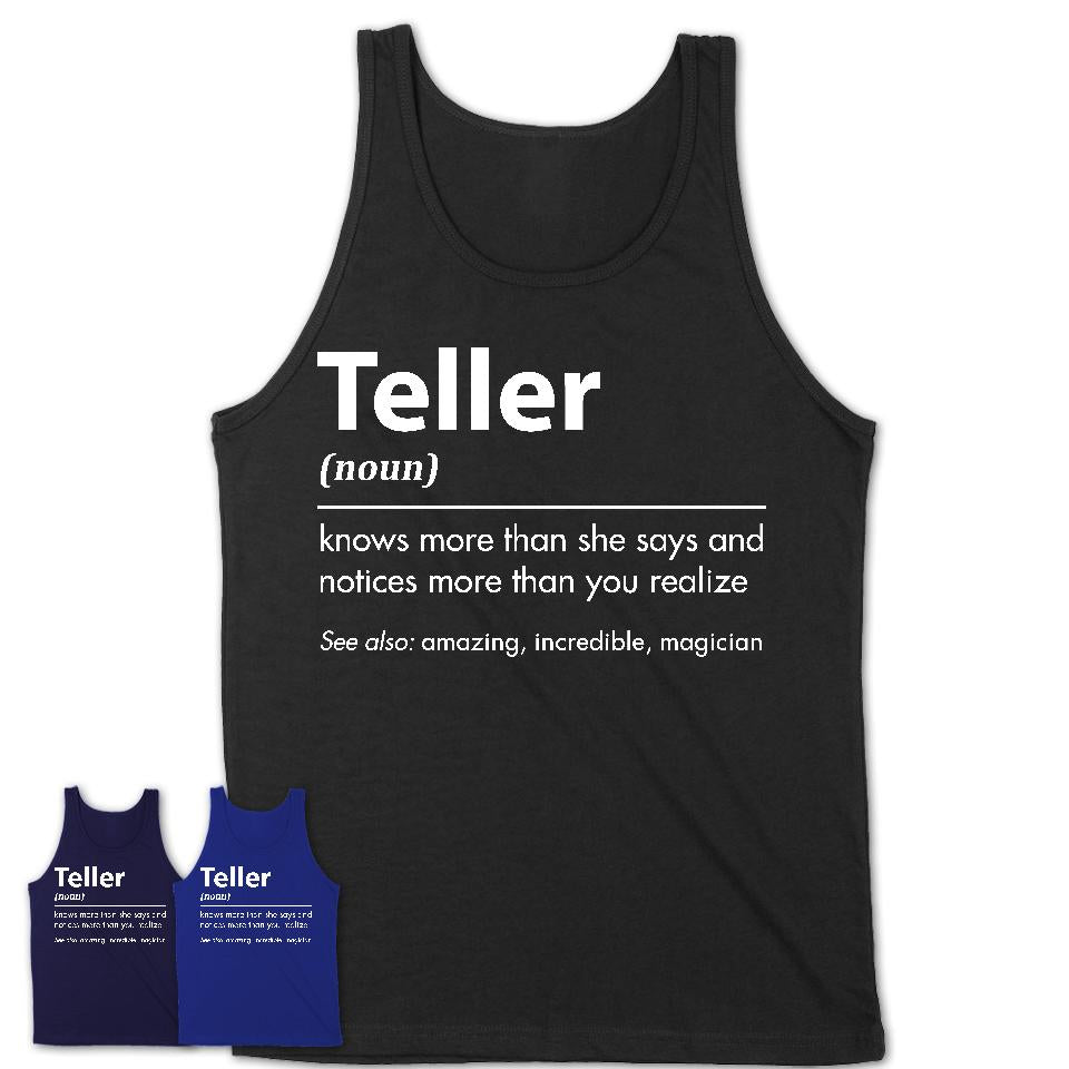 Funny Teller Definition Shirt, New Job Gift for Teller, Coworker Gift Idea