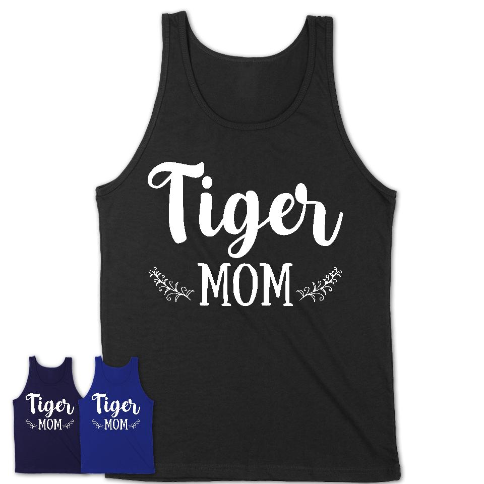 Funny Tiger Tshirt, Gift for Tiger Lovers, Tiger Mom Shirt, Animal Shirt