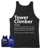 Funny Tower Climber Definition Shirt, New Job Gift for Tower Climber, Coworker Gift Idea